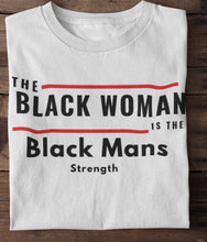 Load image into Gallery viewer, There Is Strength In The Black Family - Couples Unisex Tees
